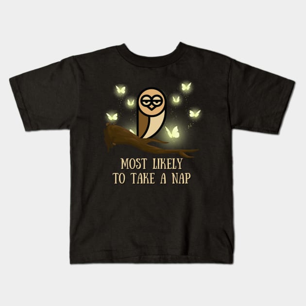 Most Likely To Take A Nap - Funny Owl Kids T-Shirt by Celestial Mystery